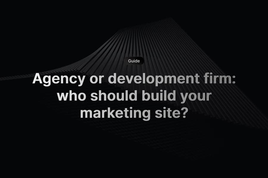 Decision split showing agency-led vs development-led marketing site paths