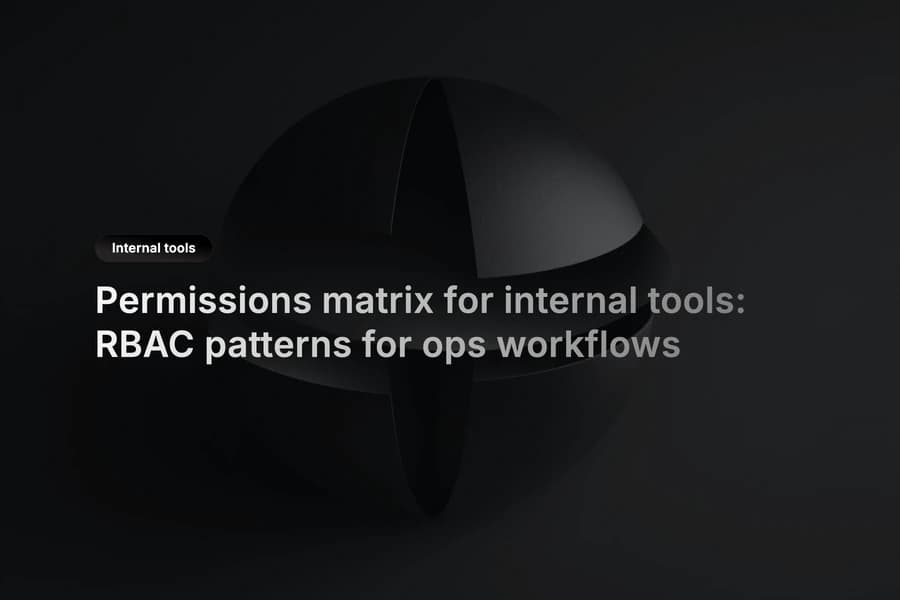 RBAC permissions matrix for internal operations workflows