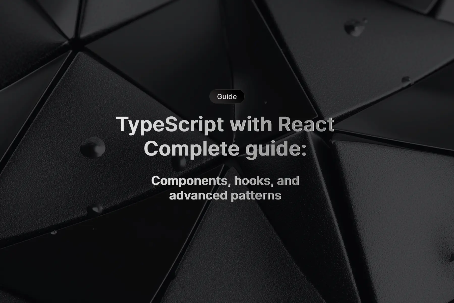 TypeScript React guide showing component typing, hooks patterns, interface definitions, and type-safe development workflow with code examples and IDE integration