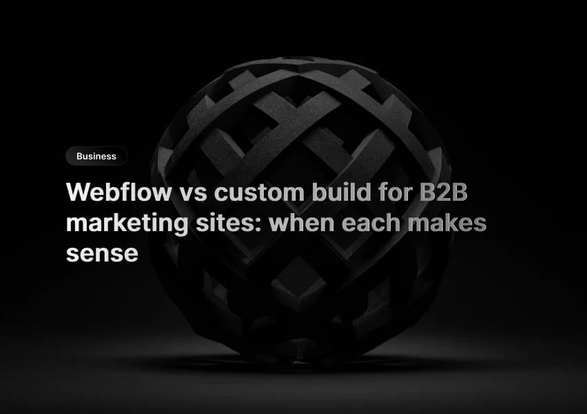 Decision matrix comparing Webflow and custom builds