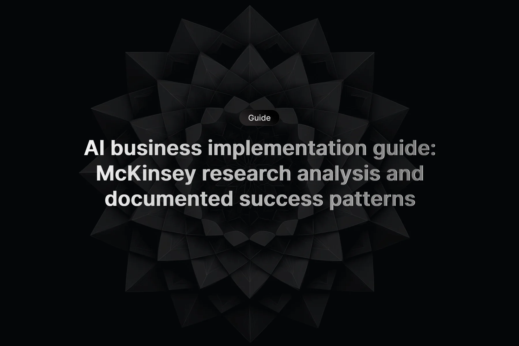 McKinsey AI research dashboard showing 78% enterprise adoption rates, ROI challenges, and documented success patterns for business AI implementation