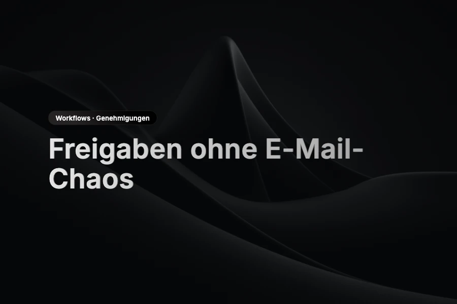 Digitaler Freigabeprozess mit Statusspalten, Verantwortlichen und dokumentierten Entscheidungen